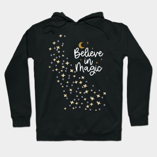 Believe In Magic - Positive Celectial Design with Stars and Moon Hoodie